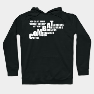 Coffee and optimism add energy to combat sports Hoodie